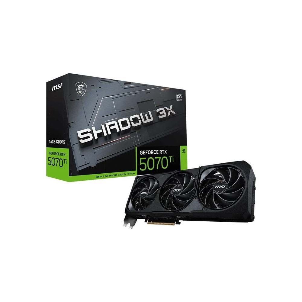 Msi GeForce RTX5070TI 16G SHADOW 3X OC 16GB GDRR7 256 B DX12 PCIE 5.0 X16 (3XDP 1XHDMI) Ekran Kartı