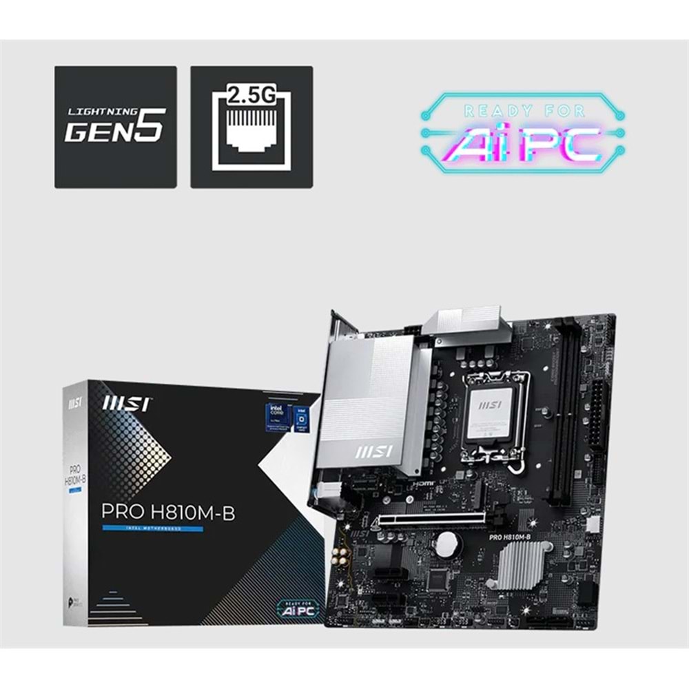 MSI PRO H810M-B DDR5 6400MHZ 1XHDMI 1XDP 1XM.2 MATX 1851P (INTEL ULTRA PROCESSORS SERIES 2) 