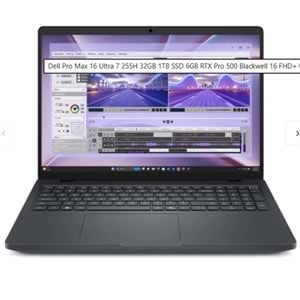 DELL PROMAX 16 NBW MC16250_2 U7-255H 32GB(2X16GB) 1TB SSD 6GB RTX PRO500 BLACKWELL W11P 3 YIL YERİNDE GARANTİ 